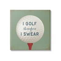 Слупел голф затоа се колнам смешна спортска спортска галерија за сликање завиткано платно печатење wallидна уметност
