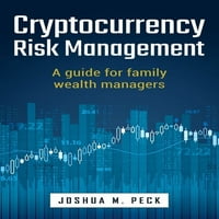 Управување со Ризик од криптовалути: водич за менаџери за семејно богатство